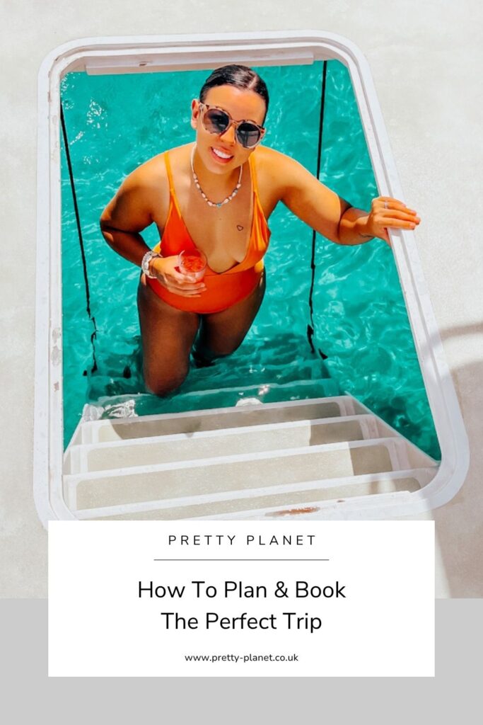 How To Plan & Book The Perfect Trip - Pinterest Pin