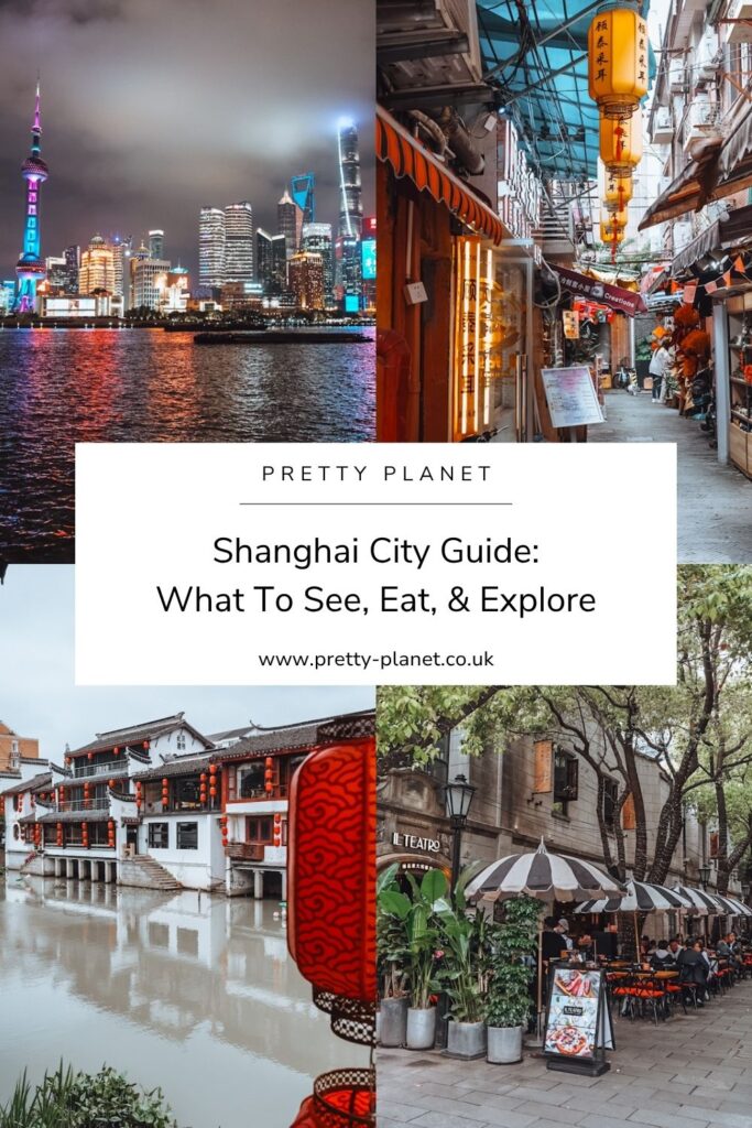 Shanghai City Guide: What To See, Eat, & Explore - Pinterest Pin